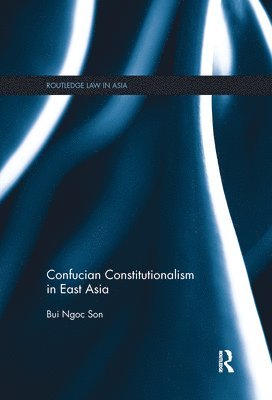 Confucian Constitutionalism in East Asia 1