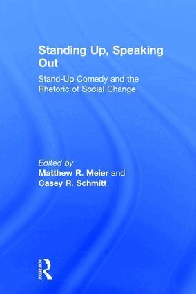 Matthew R. Meier, Casey R. Schmitt - Standing Up, Speaking Out, Inbunden