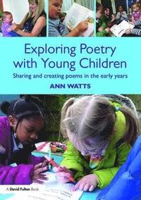 bokomslag Exploring Poetry with Young Children