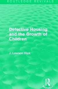 bokomslag Defective Housing and the Growth of Children