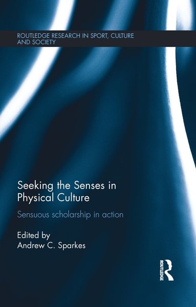 bokomslag Seeking the Senses in Physical Culture