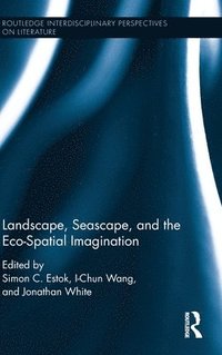 bokomslag Landscape, Seascape, and the Eco-Spatial Imagination