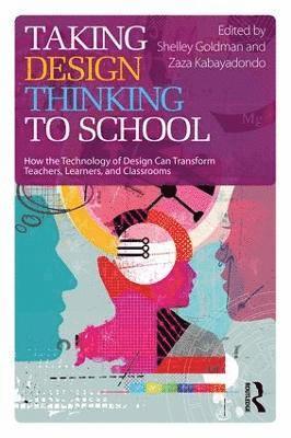 Taking Design Thinking to School