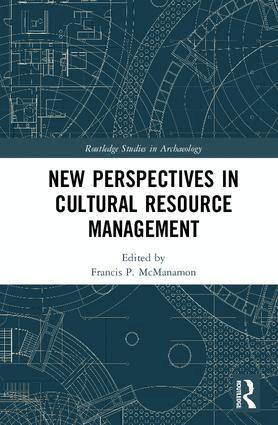 Francis P. McManamon - New Perspectives in Cultural Resource Management, Inbunden