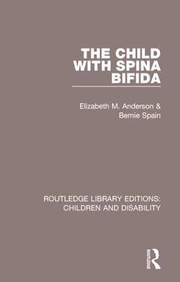 Elizabeth M. Anderson, Bernie Spain - Child with Spina Bifida, Inbunden
