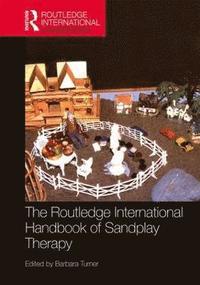 bokomslag The Routledge International Handbook of Sandplay Therapy