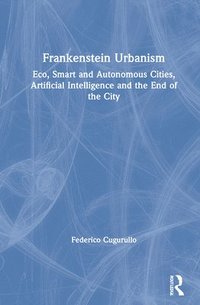 bokomslag Frankenstein Urbanism