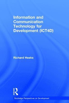Richard Heeks, UK) Heeks, Richard (University of Manchester - Information and Communication Technology for Development (ICT4D), Inbunden