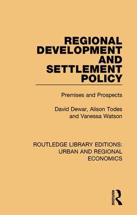 David Dewar, Alison Todes, Vanessa Watson - Regional Development and Settlement Policy, Inbunden