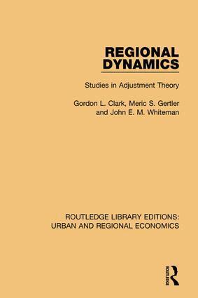 Gordon L. Clark, Meric S. Gertler, John E. M. Whiteman - Regional Dynamics, Inbunden