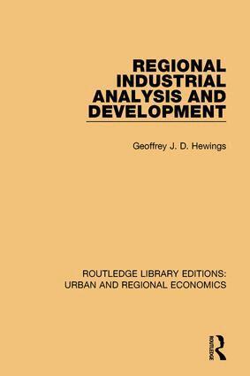 Geoffrey J. D. Hewings - Regional Industrial Analysis and Development, Inbunden