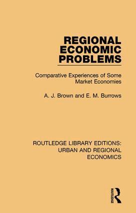 A. J. Brown, E. M. Burrows - Regional Economic Problems, Häftad