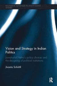 bokomslag Vision and Strategy in Indian Politics