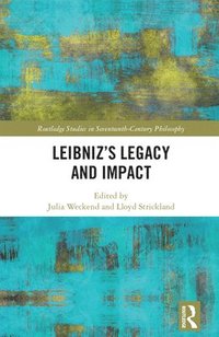 bokomslag Leibnizs Legacy and Impact