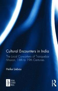bokomslag Cultural Encounters in India
