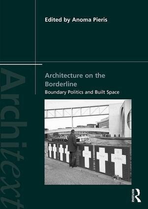 Anoma Pieris - Architecture on the Borderline, Häftad