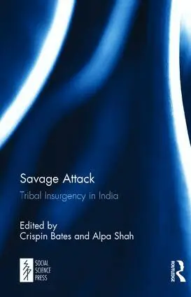Crispin Bates, Alpa Shah - Savage Attack, Inbunden