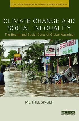 Merrill Singer - Climate Change and Social Inequality, Häftad