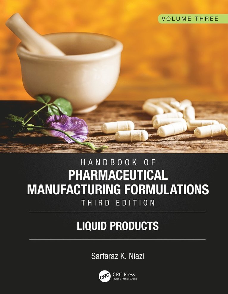 Handbook of Pharmaceutical Manufacturing Formulations, Third Edition 1