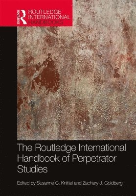 The Routledge International Handbook of Perpetrator Studies 1