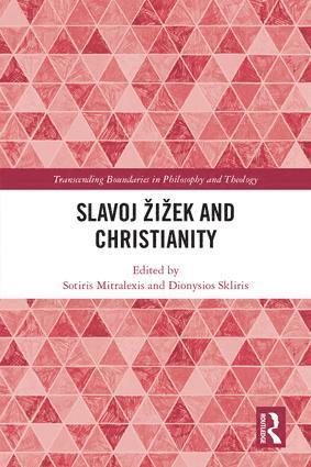 Sotiris Mitralexis, Dionysios Skliris - Slavoj Žižek and Christianity, Inbunden