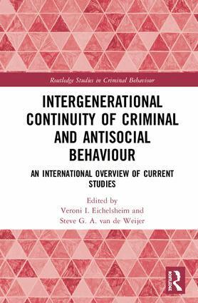 Veroni I. Eichelsheim, Steve G. A. van de Weijer - Intergenerational Continuity of Criminal and Antisocial Behaviour, Inbunden