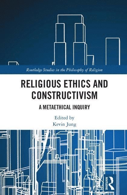 Religious Ethics and Constructivism 1