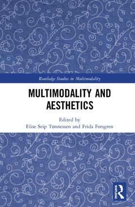 Elise Seip Tønnessen, Frida Forsgren - Multimodality and Aesthetics, Inbunden