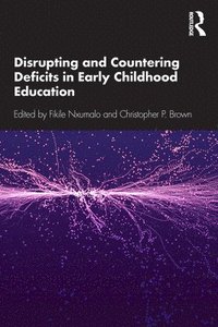 bokomslag Disrupting and Countering Deficits in Early Childhood Education