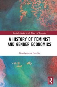 bokomslag A History of Feminist and Gender Economics