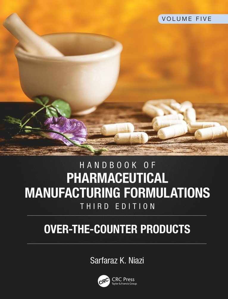 Handbook of Pharmaceutical Manufacturing Formulations, Third Edition 1