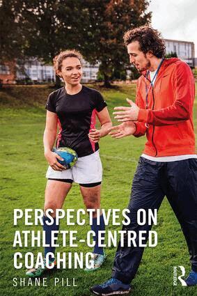 Shane Pill - Perspectives on Athlete-Centred Coaching, Häftad