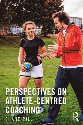 bokomslag Perspectives on Athlete-Centred Coaching