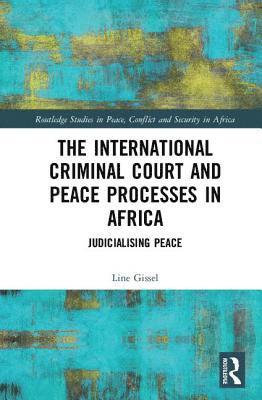 International Criminal Court and Peace Processes in Africa 1