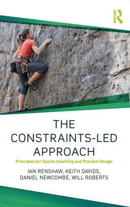Ian Renshaw, Keith Davids, Daniel Newcombe, Will Roberts - Constraints-Led Approach, Häftad
