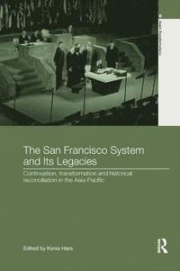 bokomslag The San Francisco System and Its Legacies