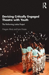 bokomslag Devising Critically Engaged Theatre with Youth