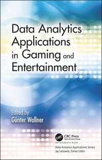 bokomslag Data Analytics Applications in Gaming and Entertainment