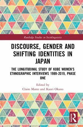 Claire Maree, Kaori Okano - Discourse, Gender and Shifting Identities in Japan, Inbunden