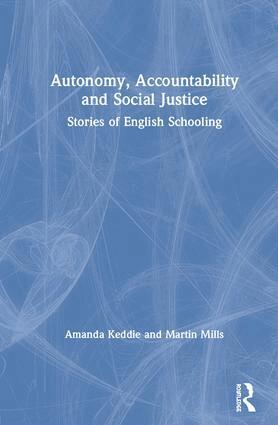 Amanda Keddie, Martin Mills - Autonomy, Accountability and Social Justice, Inbunden