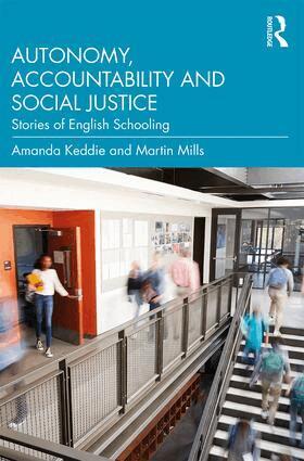 Amanda Keddie, Martin Mills - Autonomy, Accountability and Social Justice, Häftad