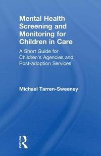 bokomslag Mental Health Screening and Monitoring for Children in Care