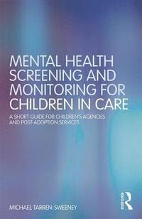 bokomslag Mental Health Screening and Monitoring for Children in Care