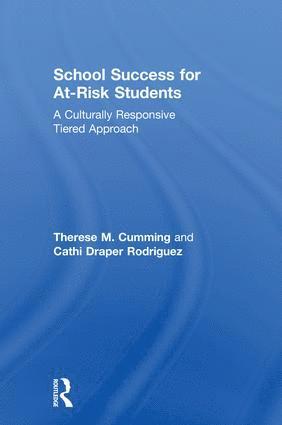 Therese M. Cumming, Cathi aper Rodriguez, Australia) Cumming, Therese M. (University of New South Wales, USA) Rodriguez, Cathi aper (California State University, Monterey Bay, Cathi Draper Rodriguez - School Success for At-Risk Students, Inbunden