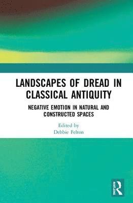bokomslag Landscapes of Dread in Classical Antiquity