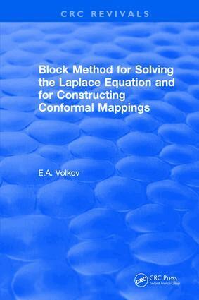 Evgenii A. Volkov - Revival: Block Method for Solving the Laplace Equation and for Constructing Conformal Mappings (1994), Inbunden