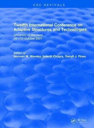 Norman Wereley, Inderjit Chopra, Darryll Pines - Revival: Twelfth International Conference on Adaptive Structures and Technologies (2002), Inbunden