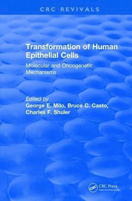 George Milo, Bruce Casto, Charles Shuler, George (Ohio State University) Milo - Transformation of Human Epithelial Cells (1992), Inbunden