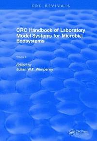 bokomslag Revival: CRC Handbook of Laboratory Model Systems for Microbial Ecosystems, Volume I (1988)