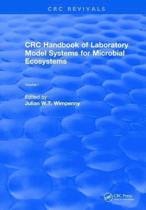 bokomslag CRC Handbook of Laboratory Model Systems for Microbial Ecosystems, Volume I